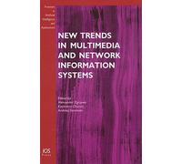 New Trends in Multimedia and Network Information Systems: v. 181 (Frontiers in Artificial Intelligence and Applications)