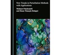 New Trends in Perturbation Methods with Applications