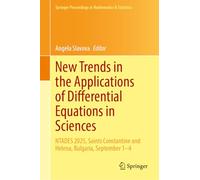 New Trends in the Applications of Differential Equations in Sciences: NTADES 2025, Saints Constantine and Helena, Bulgaria, September 1-4 (Springer Proceedings in Mathematics & Statistics, 533)