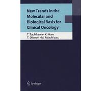 New Trends in the Molecular and Biological Basis for Clinical Oncology