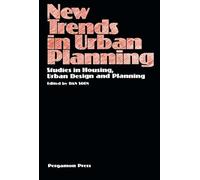 New Trends in Urban Planning: Studies in Housing, Urban Design and Planning