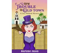 New Trouble in Old Town: A Lucy McBride Mystery