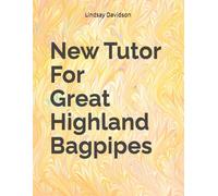 New Tutor For Great Highland Bagpipes