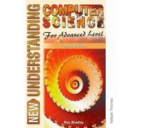 New Understanding Computer Science for Advanced Level Fourth Edition