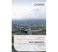 NEW URBANISM: THE PATHWAY TO GOOD URBAN GOVERNANCE STRUCTURE