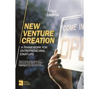 New Venture Creation: A Framework for Entrepreneurial Start-Ups