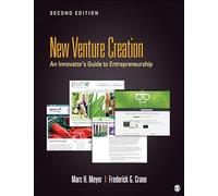 New Venture Creation: An Innovator's Guide to Entrepreneurship
