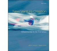New Venture Creation: Entrepreneurship for the 21st Century