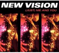 New Vision - Just Me and You