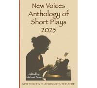 New Voices Anthology of Short Plays 2025