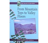 New Walks in Gwynedd: From Mountain Tops to Valley Floors