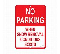 New Warning Plaque Wall Decor No Parking Snow Removal Conditions Exists Parking Safety Road Street Metal Tin Signs Yard Sign Office Sign Outdoor & Indoor Safety Sign 8x12 Inch
