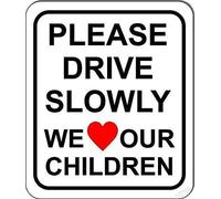 New warning plaque wall decor please drive slowly we love our children sign w heart. Options. Slow down sign courtyard decoration office sign outdoor & indoor safety sign 8×12 INCH