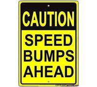 New Warning Signs Metal Tin Sign -Caution Speed Bumps Ahead Safety Slow Down Calm Traffic Wall Decor Outdoor Industrial Aluminum Sign Warning Signs Prompt Signs 6"x8"