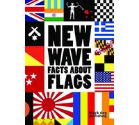 New Wave: Facts About Flags