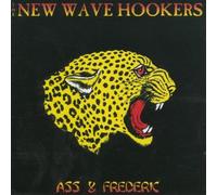 New Wave Hookers,the - Ass & Frederic