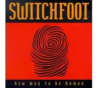 New Way to Be Human by Switchfoot