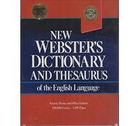 New Webster's Dictionary and Thesaurus of the English Language