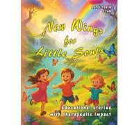 New Wings for Little Souls: Educational stories with therapeutic impact for children