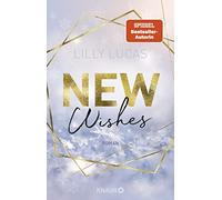 New Wishes: Roman | New-Adult-Highlight voller , Lucas.