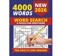 New Word Search Book: Large Print Puzzle Book for Adults and Seniors, 4000 Words, A Puzzle for Everything