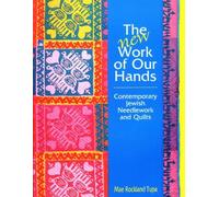 New Work of Our Hands: Contemporary Jewish Needlework and Quilts