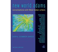 New World Adams: Interviews with West Indian Writers