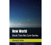 New World: Book Two No Cure Series