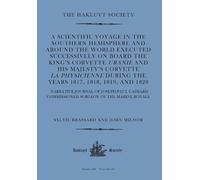 A Scientific Voyage in the Southern Hemisphere and Around the World: Narrative Journal of Joseph-Paul Gaimard Commissioned Surgeon of the Marine Royale: 45 (Hakluyt Society Third Series)