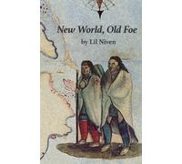 New World, Old Foe.: Fourth and final book in 'The Lovell Chronicles' series.