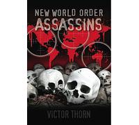 New World Order Assassins Victor Thorn