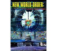 New World Order: The Conspiracy To Rule Your Mind [DVD]