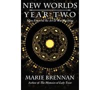 New Worlds, Year Two: More Essays on the Art of Worldbuilding: 2