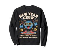 New Year Crew Funny Dance Outfit for Party Lovers Sweatshirt