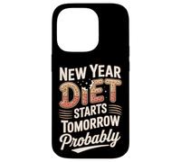 New Year Diet Starts Tomorrow Probably Humor Case for iPhone 14 Pro