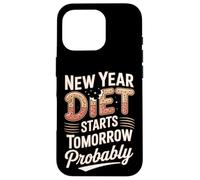 New Year Diet Starts Tomorrow Probably Humor Case for iPhone 16 Pro