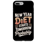 New Year Diet Starts Tomorrow Probably Humor Case for iPhone 7 Plus/8 Plus
