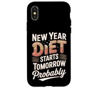 New Year Diet Starts Tomorrow Probably Humor Case for iPhone X/XS