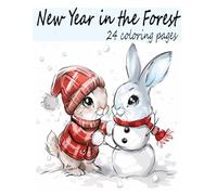 New Year In The Forest - Coloring Book for all ages.