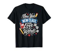 New Year New Class Same Love of Words Teacher T-Shirt