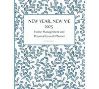 New Year, New Me: Home Management & Self Growth Planner; Budget Planner, Daily Cleaning Checklists, Weekly Meal Planner, Habit Tracker & more for the new year