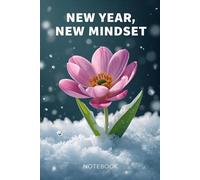 New Year, New Mindset: Reflect, Plan, and Transform Your Year