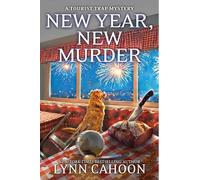 New Year, New Murder: 19 (A Tourist Trap Mystery)