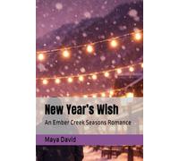 New Year’s Wish: An Ember Creek Seasons Romance: 6