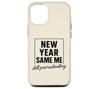 New Year Same Me Funny Anti New Year Resolution Case for iPhone 12/12 Pro