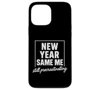 New Year Same Me Funny Anti New Year Resolution Case for iPhone 13 Pro Max