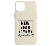 New Year Same Me Funny Anti New Year Resolution Case for iPhone 14 Plus