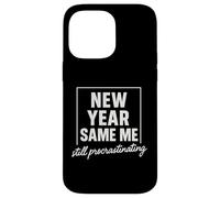 New Year Same Me Funny Anti New Year Resolution Case for iPhone 14 Pro Max