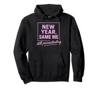 New Year Same Me Funny Anti New Year Resolution Pullover Hoodie