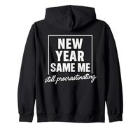New Year Same Me Funny Anti New Year Resolution Zip Hoodie